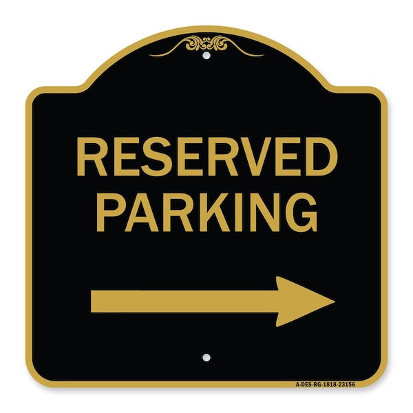 Signmission Reserved Parking Right Arrow, Black & Gold Aluminum Architectural Sign, 18" x 18", BG-1818-23156 A-DES-BG-1818-23156 - main
